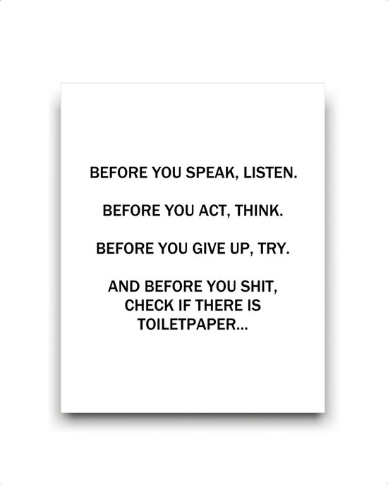 Schilderij  before you speak listen WC - toilet / 1# Best Sellers! / 50x40cm