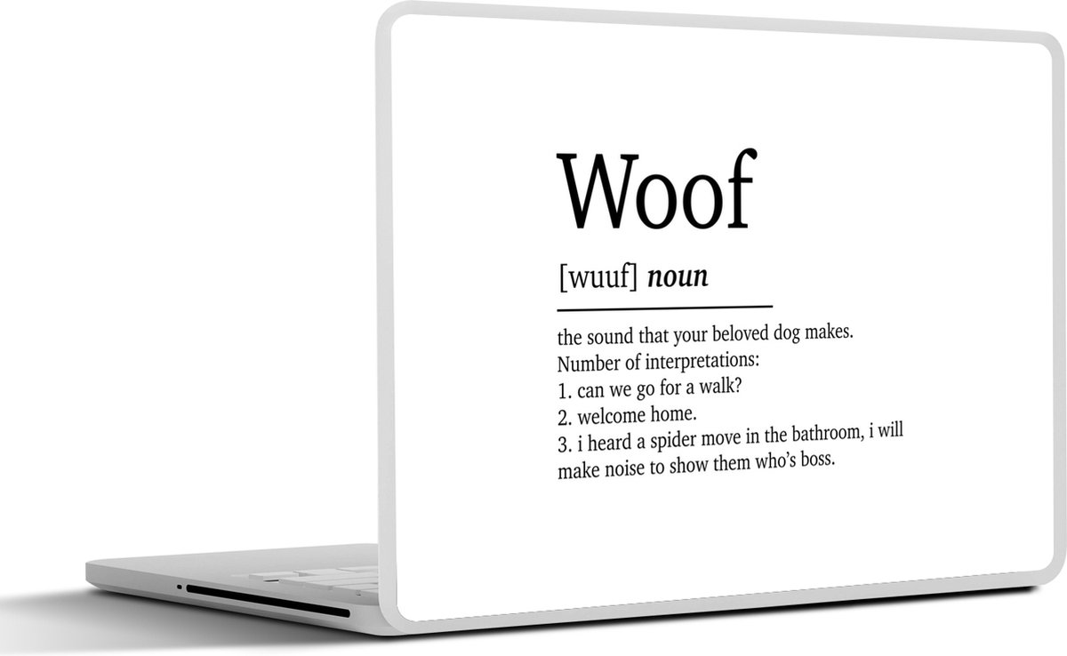 Laptop sticker - 10.1 inch - Woof - Quotes - Spreuken - Woef definitie - Woordenboek - 25x18cm - Laptopstickers - Laptop skin - Cover