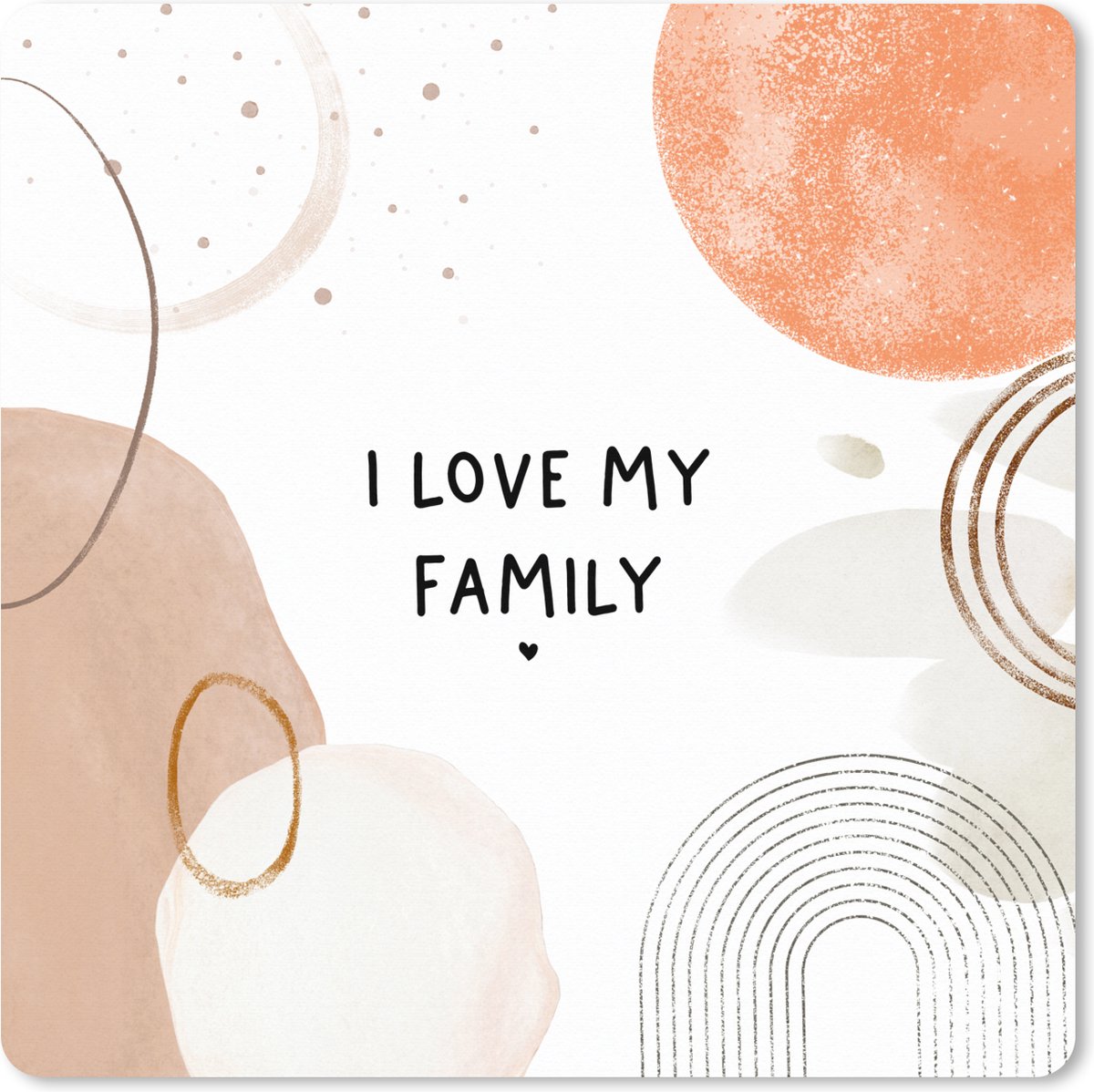 Muismat XXL 40x40 cm - Bureau onderlegger - Bureau mat Quotes - I love my family - Familie - Spreuken - Bureaumat - Gaming mousepad xl - Bureaulegger groot - Computer deskmat