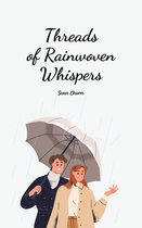 Threads of Rainwoven Whispers