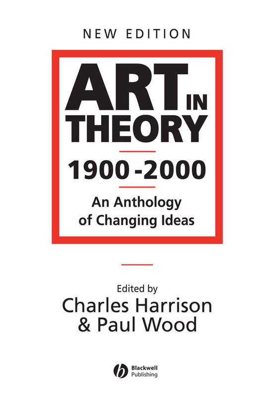 Art In Theory 1900 2000 Anthology