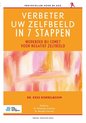 Protocollen voor de ggz - Verbeter uw zelfbeeld in 7 stappen