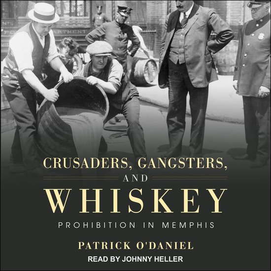 Crusaders, Gangsters, and Whiskey - cover