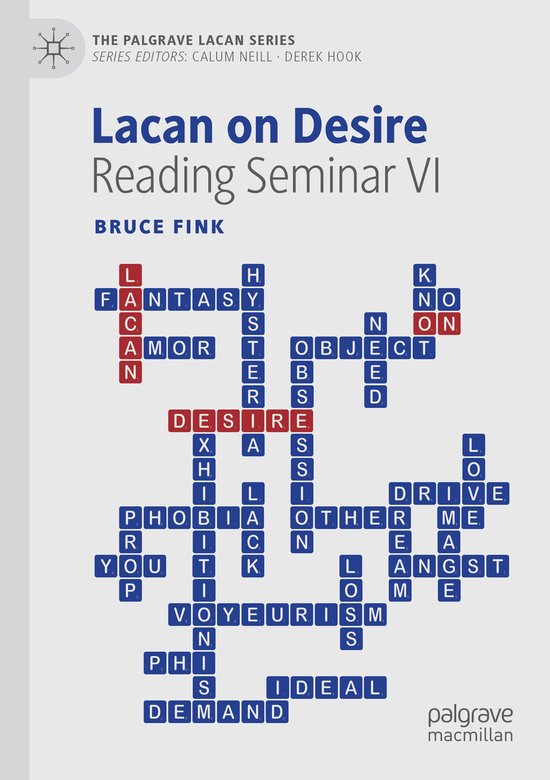The Palgrave Lacan Series- Lacan on Desire