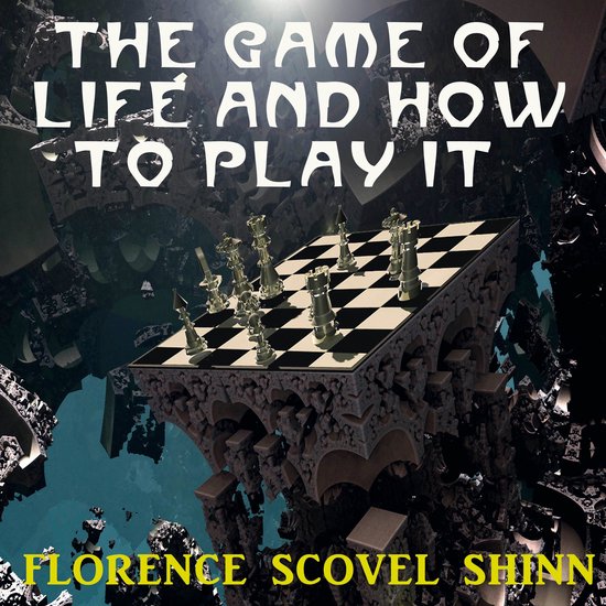 The Game of Life and How to Play It - cover