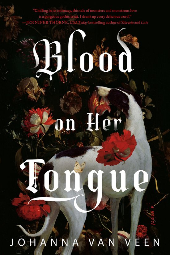 Boek 'Blood on Her Tongue' met een hond en rode bloemen op een donkere achtergrond. Tekst: 'Blood on Her Tongue' by Johanna Van Veen.