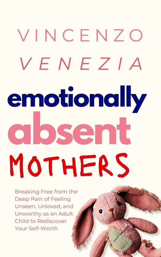 Emotionally Absent Mothers - cover