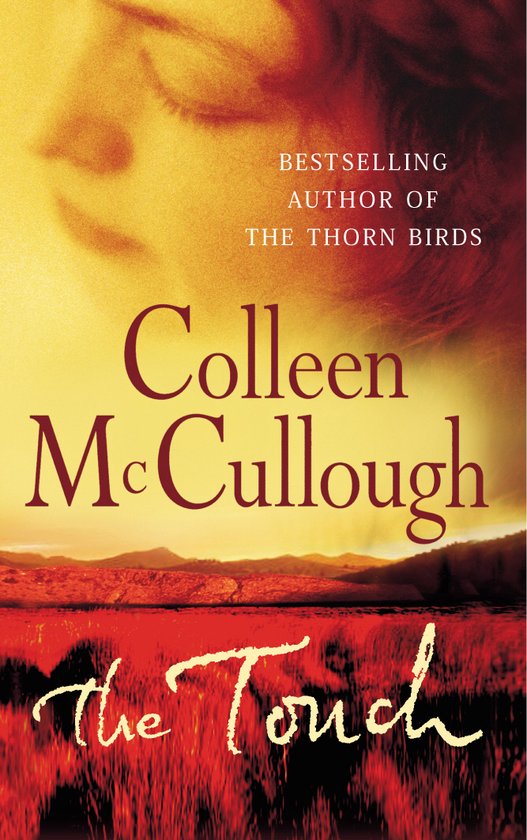 Boekcover van "The Touch" van Colleen McCullough, met een rode en gele gloed, een gesloten oog en een landschap op de achtergrond.