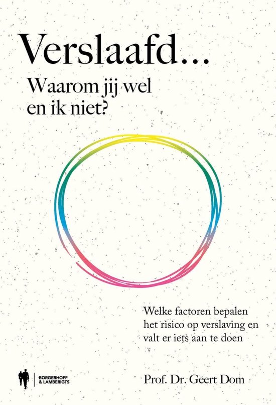 Verslaafd... Waarom jij wel en ik niet?