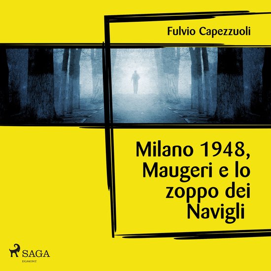 Milano, 1948, Maugeri e lo zoppo dei Navigli - cover