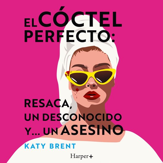 El cóctel perfecto: resaca, un desconocido y... un asesino - cover