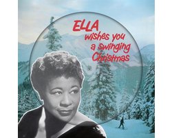 Ella Wishes You A Swinging Christmas (Picture Disc)