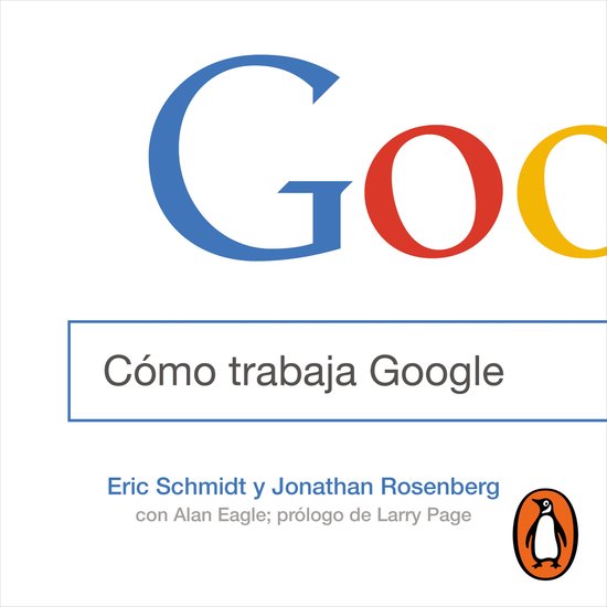 Cómo trabaja Google - cover