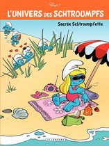 L'Univers des Schtroumpfs - tome 3 - Sacrée Schtroumpfette