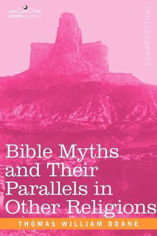 Bible Myths and Their Parallels in Other Religions - cover