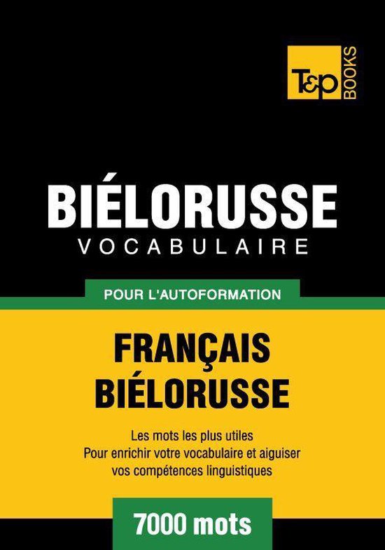 Vocabulaire Français-Biélorusse pour l'autoformation - 700 ... - cover