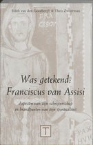 Was getekend : Franciscus van Assisi
