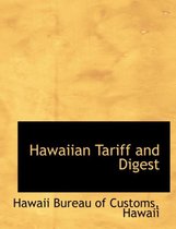 Hawaiian Tariff and Digest