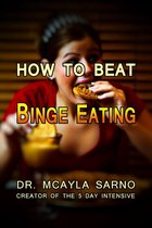 How To Beat Binge Eating