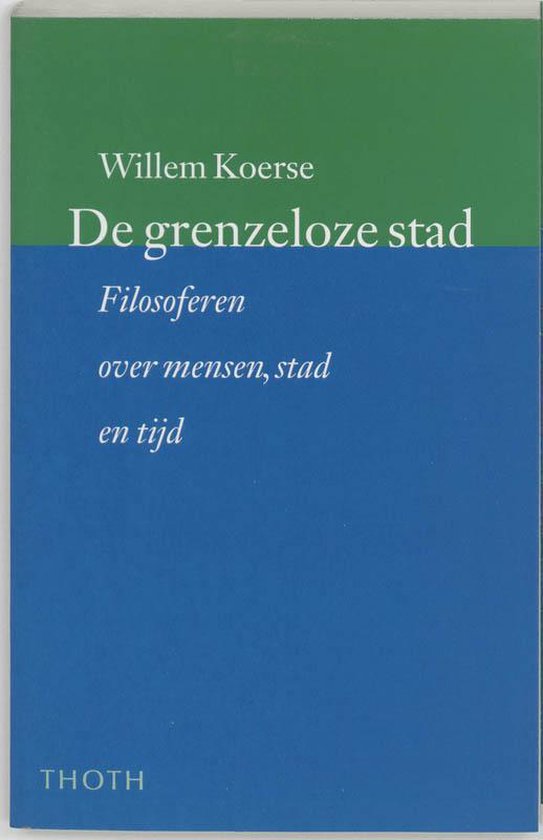 Cover van het boek 'De grenzeloze stad' van Willem Koerse