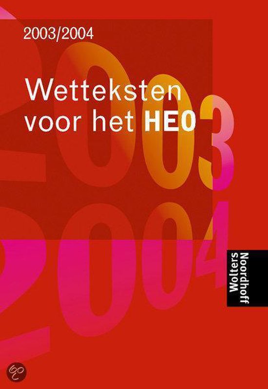 Cover van het boek 'Wetteksten HEO / 2003/2004 / druk 1'