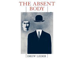 The Absent Body | 9780226470009 | Drew Leder | Boeken | bol.com