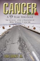 Cancer a 9 Year Struggle