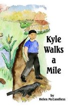 Kyle Walks a Mile