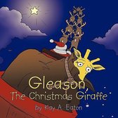 Gleason, The Christmas Giraffe