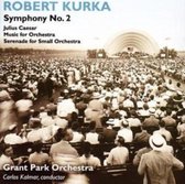 Grant Park Orchestra, Carlos Kalmar - Kurka: Symphony No.2 (CD)