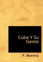 Cuba y Su Gente