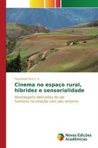 Cinema no espaço rural, hibridez e sensorialidade