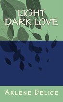 Light Dark Love