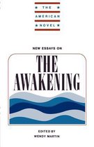 The American Novel- New Essays on The Awakening