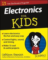 For Kids For Dummies - Electronics For Kids For Dummies
