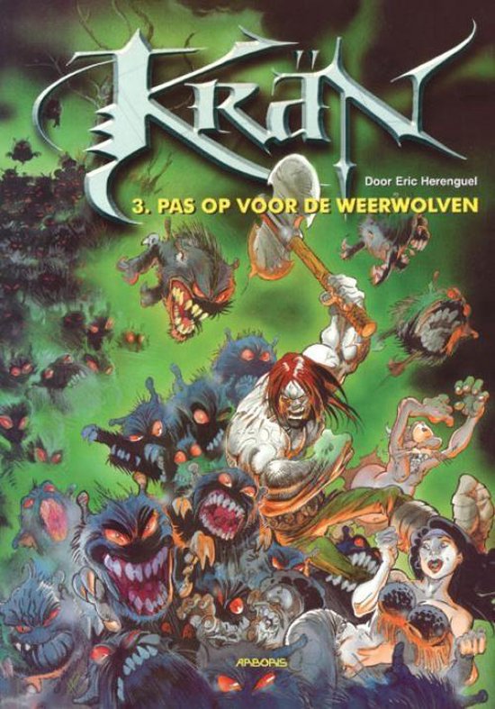 Cover van het boek 'Kran / 03. Pas Op Voor De Weerwolven' van Joke van der Klink