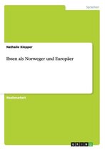 Ibsen ALS Norweger Und Europaer