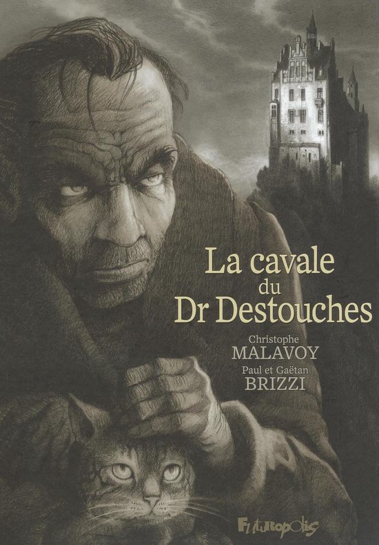De voorkant van het boek "La cavale du Dr Destouches" toont een grimme man met een kat en een kasteel op de achtergrond.