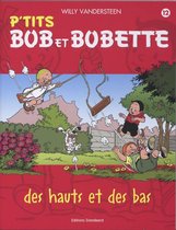 P'Tits Bob Et Bobette / 12 Des Hauts Et Des Bas