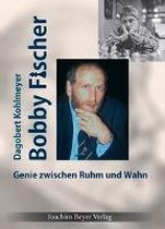 Bobby Fischer Genie zwischen Ruhm und Wahn