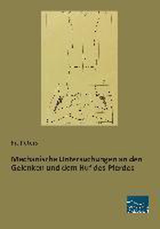 Mechanische Untersuchungen an den Gelenken und dem Huf des P ... - cover