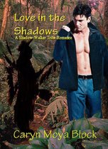 The Shadow-Walker Tribe Romances 3 - Love in the Shadows