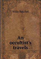 An occultist's travels