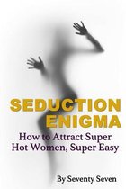 Seduction Enigma