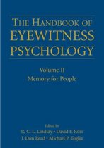 The Handbook of Eyewitness Psychology: Volume II