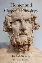 Homer and Classical Philology