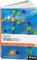 Microsoft Visio 2010 - Das offizielle Trainingsbuch