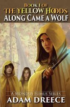 The Yellow Hoods 1 - Along Came a Wolf (The Yellow Hoods, #1)