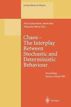 Chaos - The Interplay Between Stochastic and Deterministic Behaviour