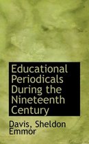 Educational Periodicals During the Nineteenth Century